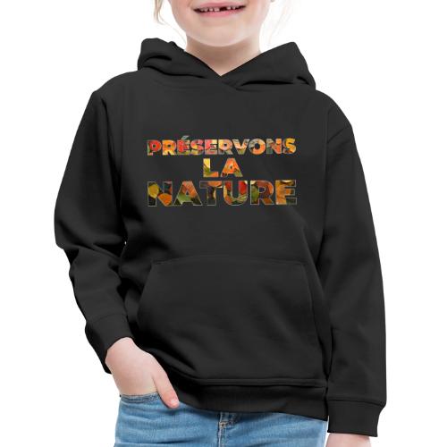 Preserving nature - Kids‘ Premium Hoodie