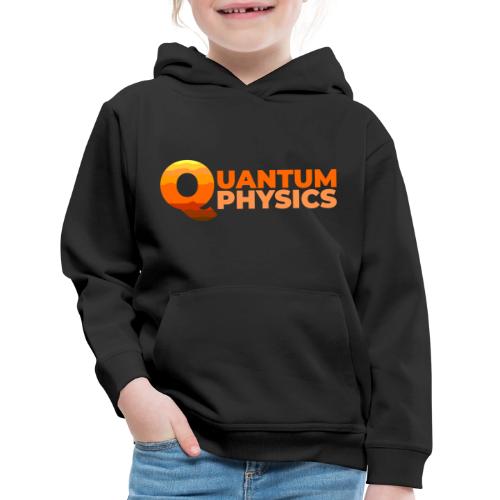 Quantum Physics - Kids‘ Premium Hoodie