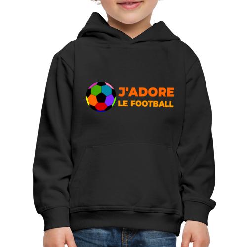 I love football - Kids‘ Premium Hoodie
