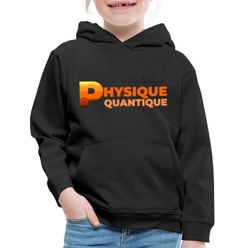 Quantum physics - Kids‘ Premium Hoodie