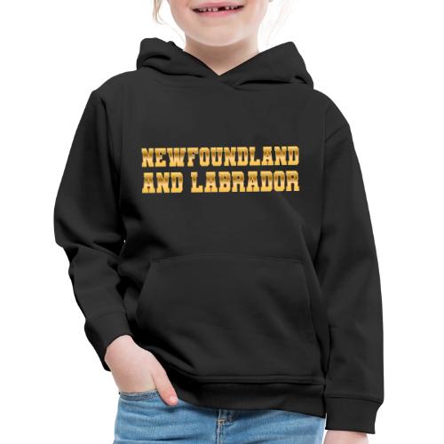 Newfoundland and Labrador - Kids‘ Premium Hoodie