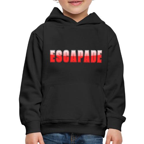 ESCAPADE Bold Typography Graphic Design - Kids‘ Premium Hoodie