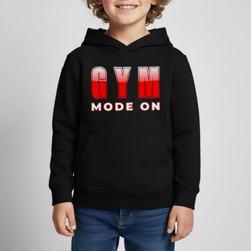 Gym Mode On Fitness Typography Design - Kids‘ Premium Hoodie
