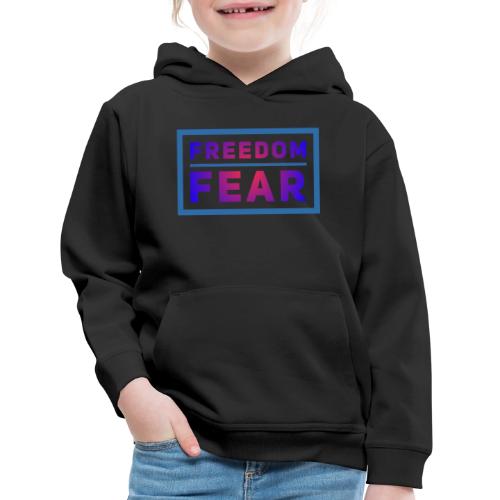 Choose freedom over fear - Kids‘ Premium Hoodie