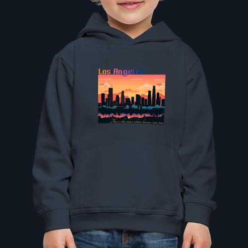 L.A. This is the place where dreams come true - Kids‘ Premium Hoodie