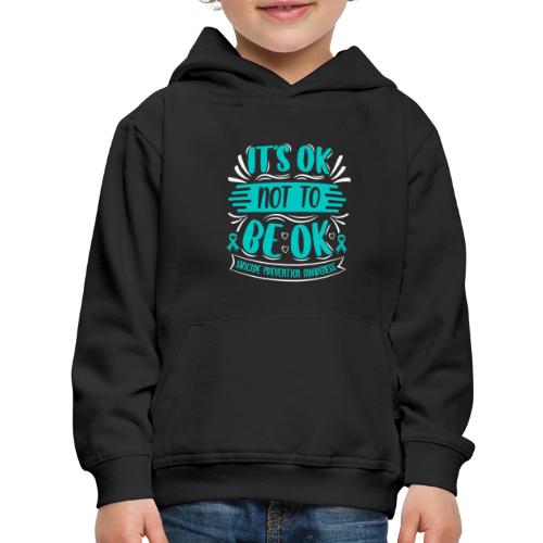 Wellness Collection - It's OK Not to be OK - Kids‘ Premium Hoodie
