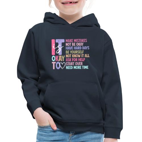 Harmony Collection - It s Okay To Make Mistakes - Kids‘ Premium Hoodie