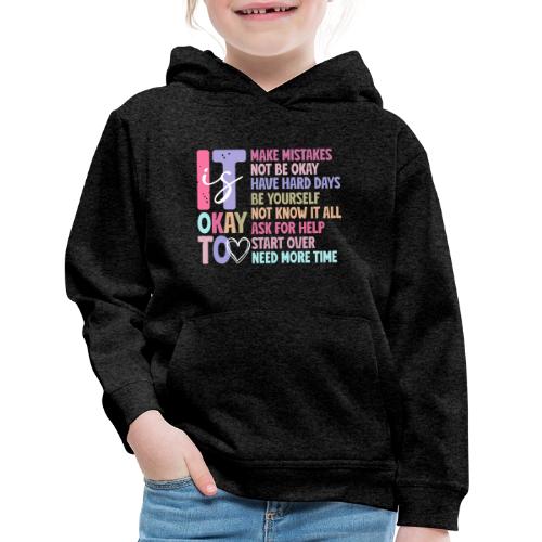 Harmony Collection - It s Okay To Make Mistakes - Kids‘ Premium Hoodie