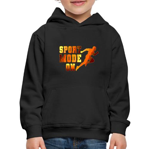 Sport Mode On - Kids‘ Premium Hoodie