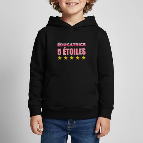 Éducatrice 5 Étoiles - Kids‘ Premium Hoodie