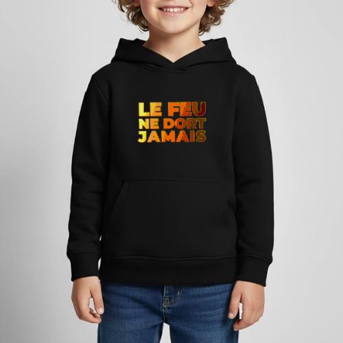 Fire never sleeps - Kids‘ Premium Hoodie