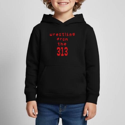 Wrestling from the 313 (red) - Kids‘ Premium Hoodie