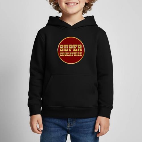Super educator - Kids‘ Premium Hoodie