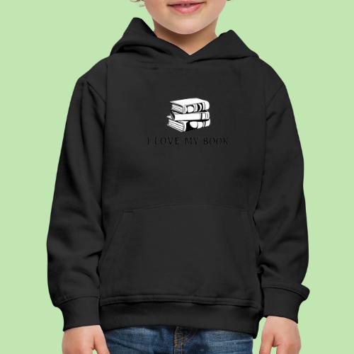 I love my book t-shirt - Kids‘ Premium Hoodie