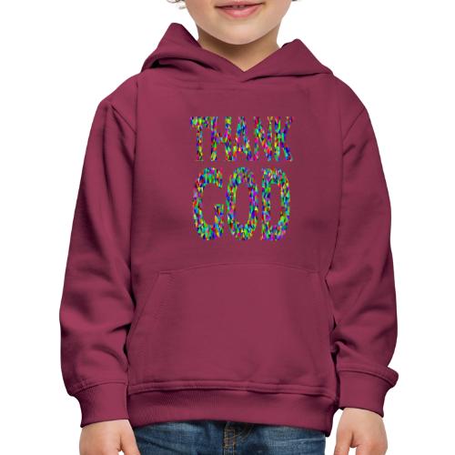 THANK GOD - Kids‘ Premium Hoodie