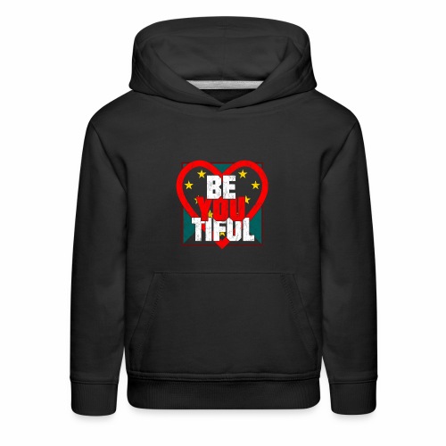 Beautiful BeYouTiful Heart Self Love Gift Ideas - Kids‘ Premium Hoodie