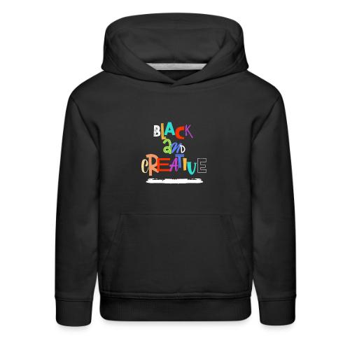 BLACK AND CREATIVE - Kids‘ Premium Hoodie