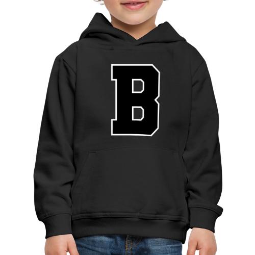 Varsity Letter B Athletic Alphabet Graphic - Kids‘ Premium Hoodie