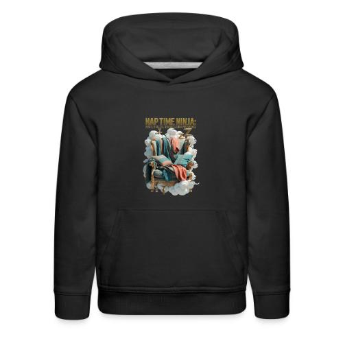 Nap Time Ninja T Shirt - Kids‘ Premium Hoodie