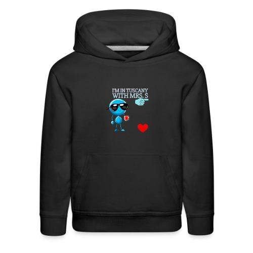 Smoon City_I'm in Tuscany with Mrs. S - Kids‘ Premium Hoodie