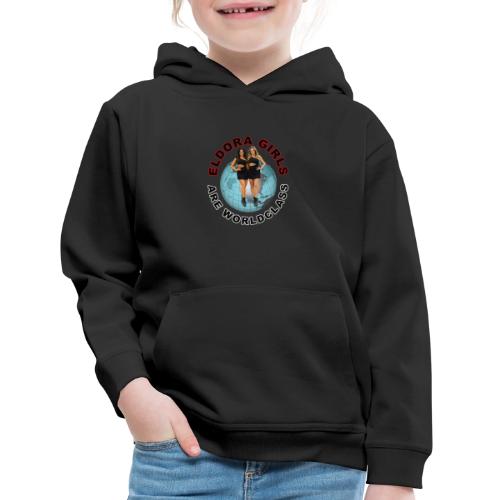 Eldora Girls Are Worldclass - Kids‘ Premium Hoodie
