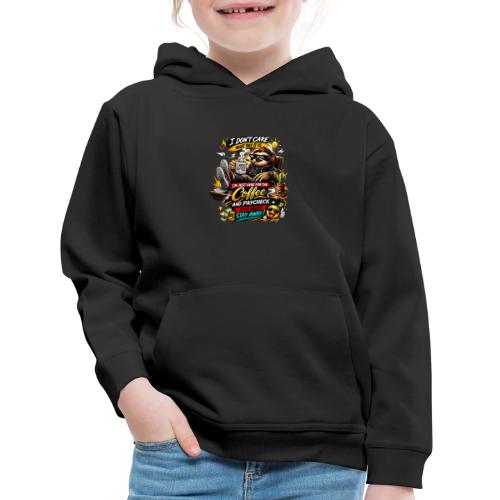 Just Here for Coffee and Paycheck - Kids‘ Premium Hoodie