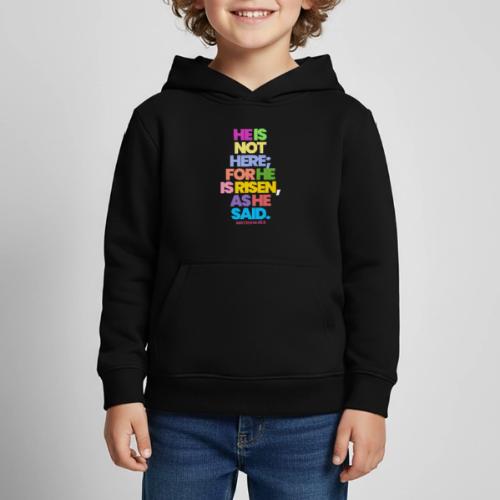 HE IS RISEN(CLR) - Kids‘ Premium Hoodie