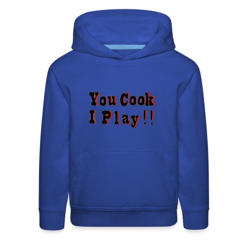 2D You Cook I Play - Kids‘ Premium Hoodie