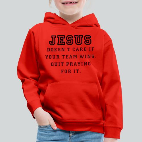 Jesus: Not a Sports Fan - Kids‘ Premium Hoodie