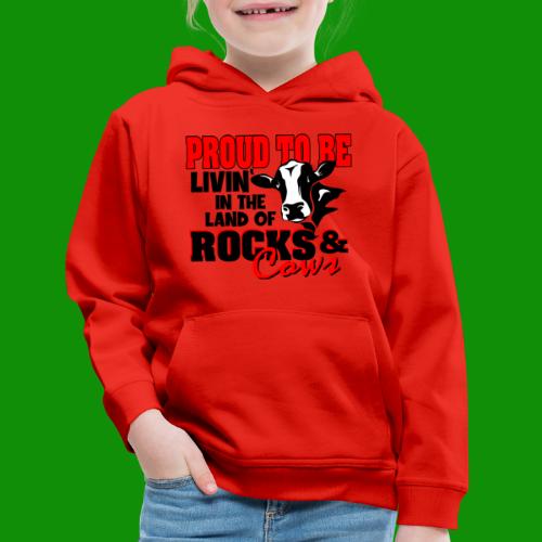 Livin' in the Land of Rocks & Cows - Kids‘ Premium Hoodie