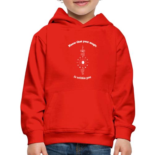 Know The Magic Is Within You - Kids‘ Premium Hoodie