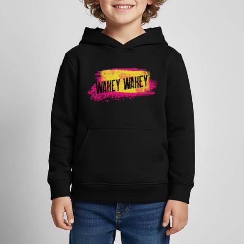 Are You Awake Yet? It's Time..... - Kids‘ Premium Hoodie