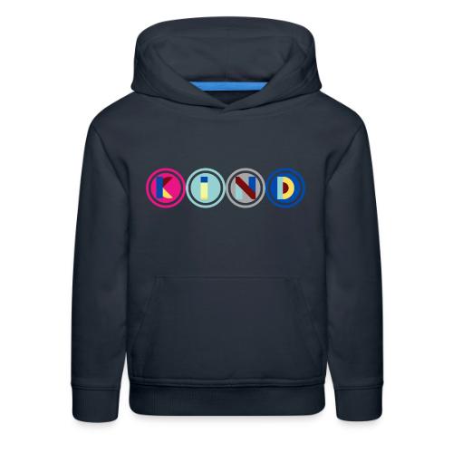 Kind Quotes - Kids‘ Premium Hoodie