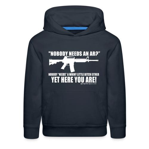 Nobody Needs and AR - Kids‘ Premium Hoodie