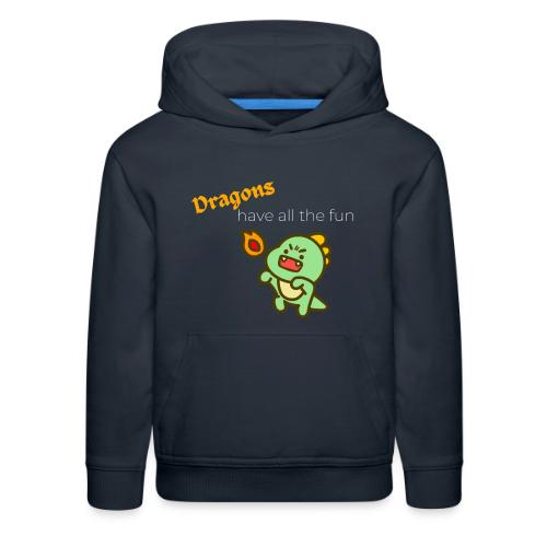 Dragon's Have All the Fun (white text) - Kids‘ Premium Hoodie