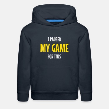 I paused my game for this - Kids Hoodie