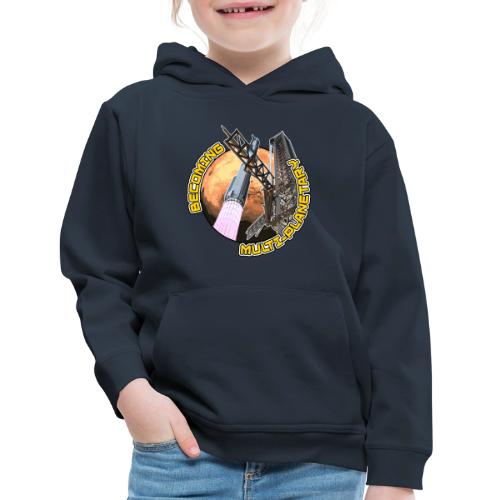 Becoming Multiplanetary Original Tony Bela Design! - Kids‘ Premium Hoodie