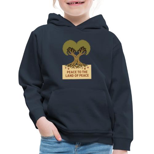 Peace To The Land Of Peace Tree Heart - Kids‘ Premium Hoodie