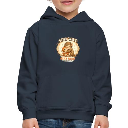 Stay Wild Stay Kind Punch Monkey Hug - Kids‘ Premium Hoodie