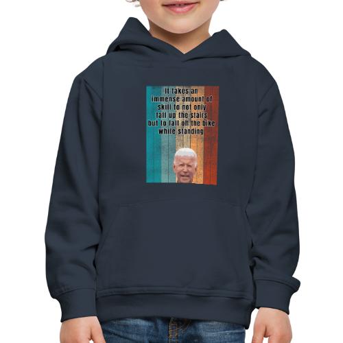 Falling up the stairs and on a bike while standing - Kids‘ Premium Hoodie