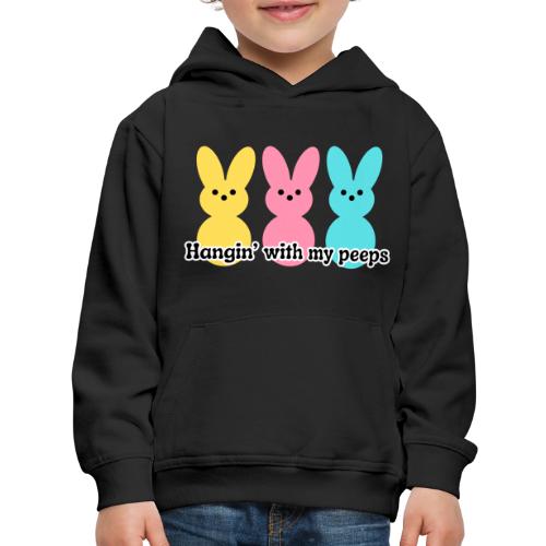 Hangin' with my peeps - Kids‘ Premium Hoodie