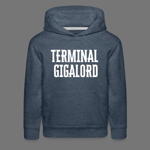 Terminal Gigalord - Kids‘ Premium Hoodie