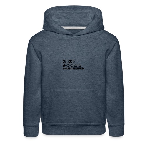 2020 review would not recommend - Kids‘ Premium Hoodie