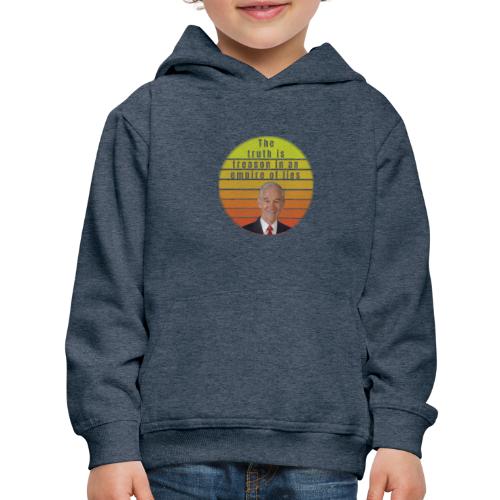The Truth is Treason in an empire of lies - Kids‘ Premium Hoodie