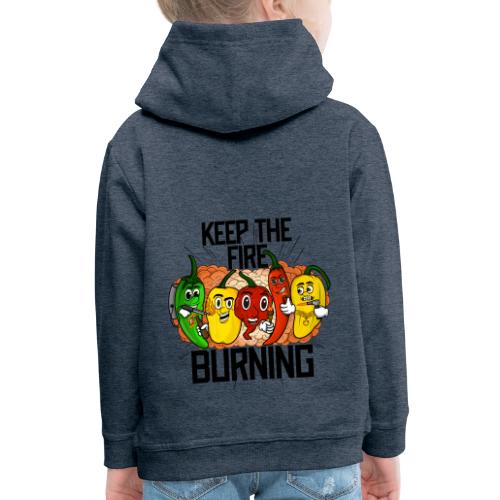 keep the fire burning - Kids‘ Premium Hoodie