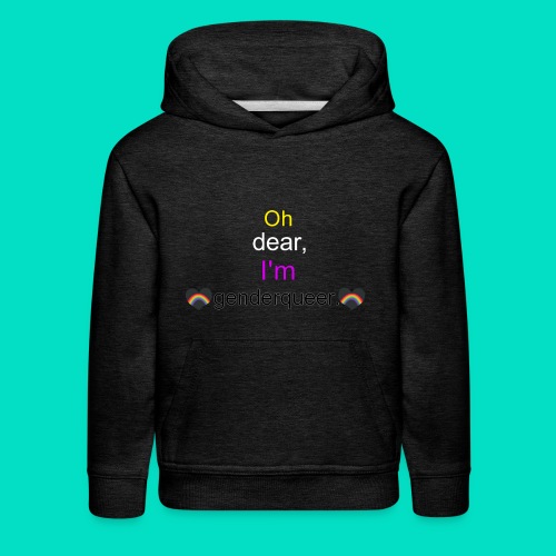 Oh Dear, I'm Genderqueer (with nonbinary colors) - Kids‘ Premium Hoodie
