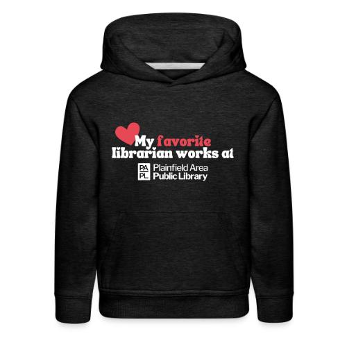 My Favorite Librarian - Kids‘ Premium Hoodie
