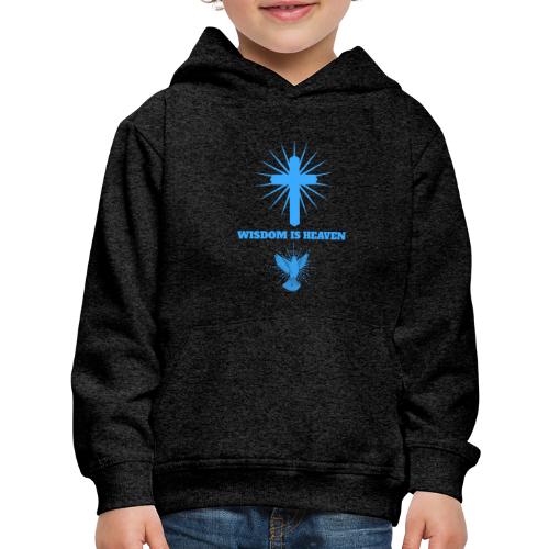Wisdom Is Heaven - Kids‘ Premium Hoodie