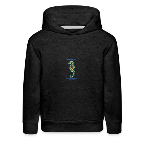Our Marine Life Has Been Replaced By Trash - Kids‘ Premium Hoodie