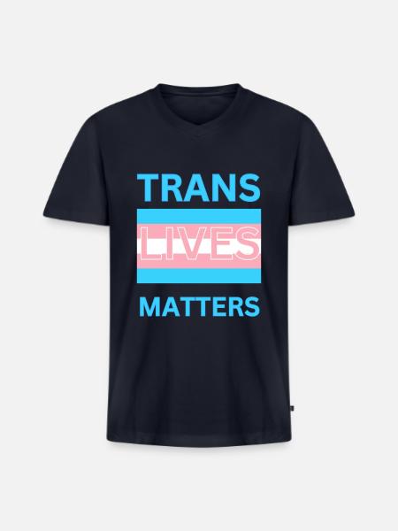 TRANS LIVES MATTERS - Men's Premium Organic V-Neck T-Shirt - navy